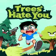 Play Trees Hate You Game