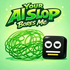 Play Your AI Slop Bores Me Game